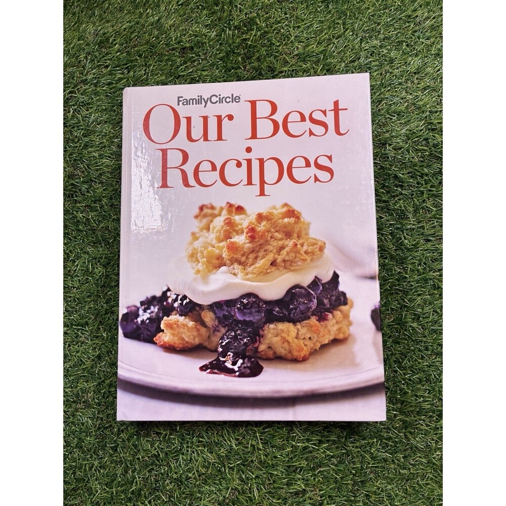 FAMILY CIRCLE OUR BEST RECIPES 2016 by Family Circle Book
